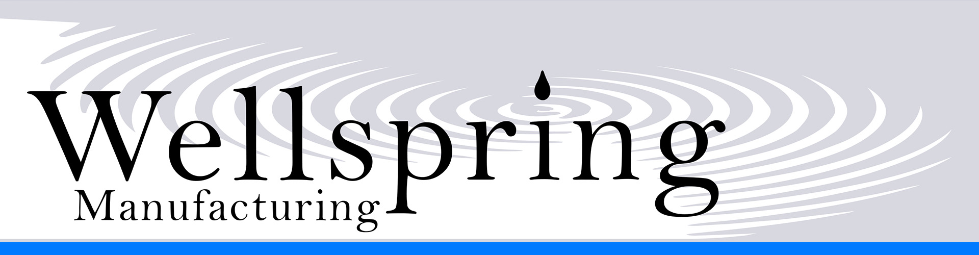 Wellspring Manufacturing banner.